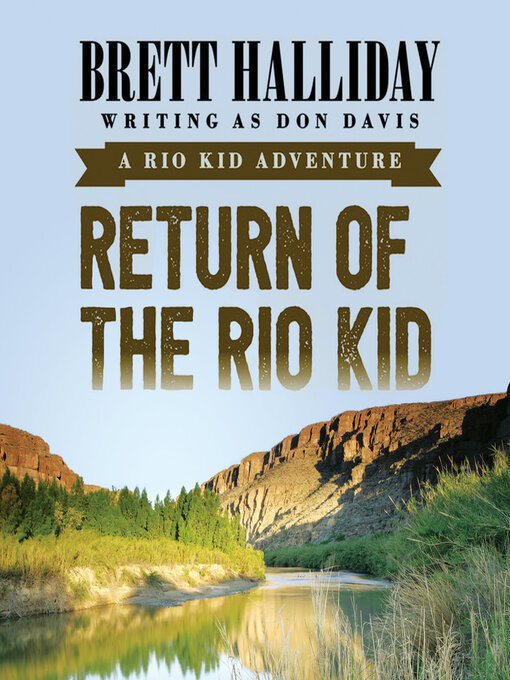 Title details for Return of the Rio Kid by Brett Halliday - Wait list
